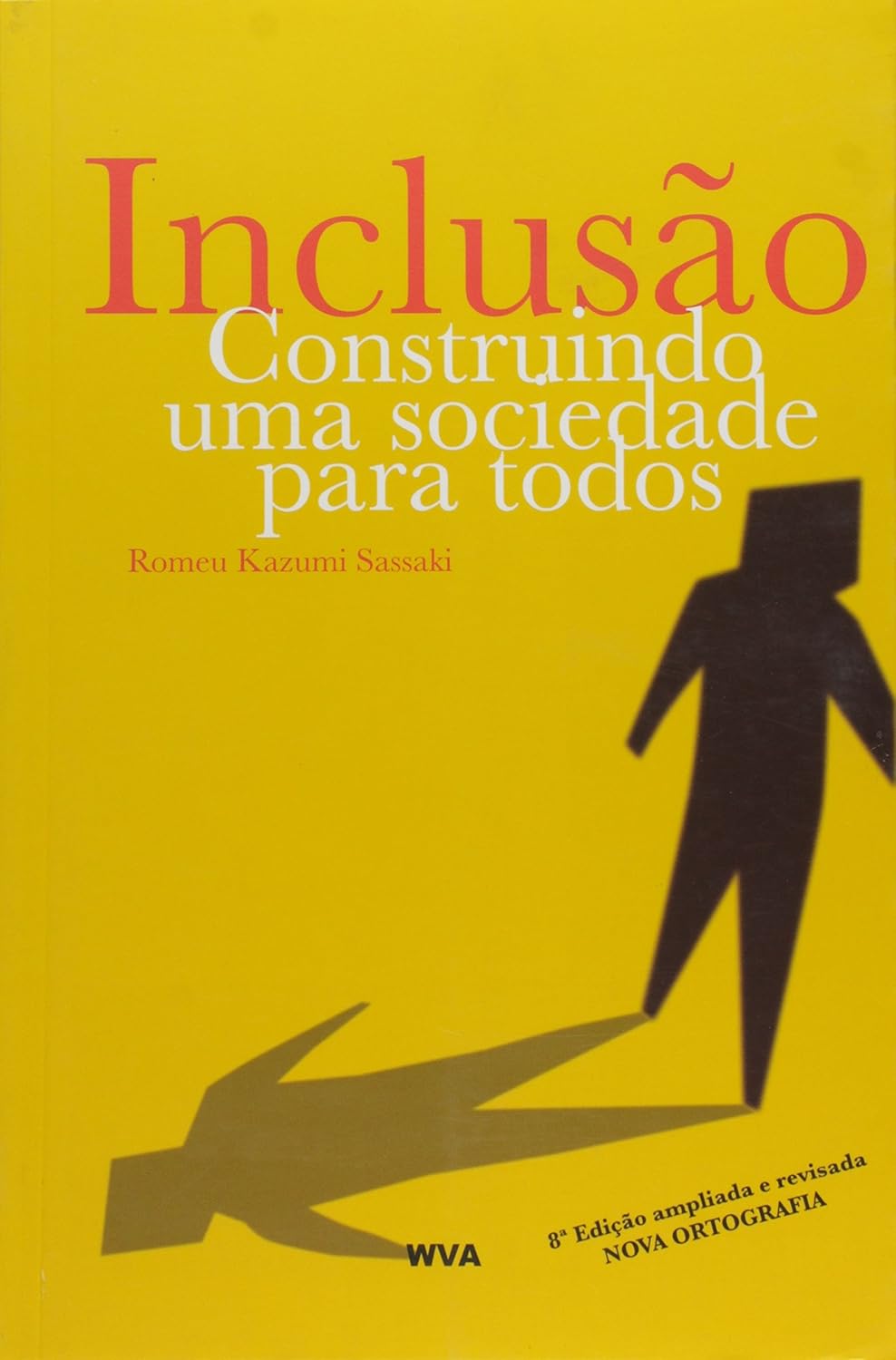 Inclusão - Construindo uma sociedade para todos